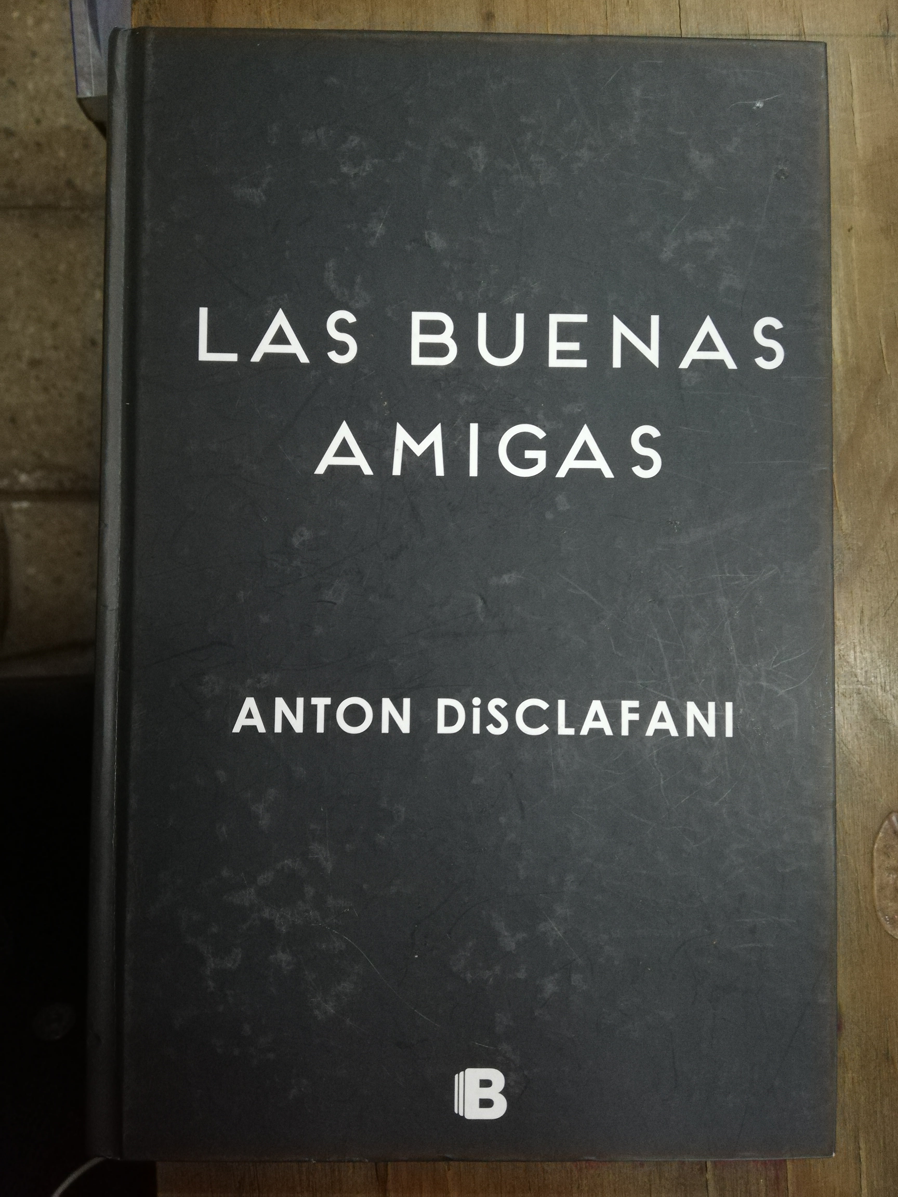LIBRO LAS BUENAS AMIGAS ANTON DISCLAFANI - 1