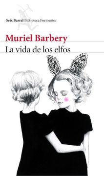 LIBRO LA VIDA DE LOS ELFOS MURIEL BARBERY - 1