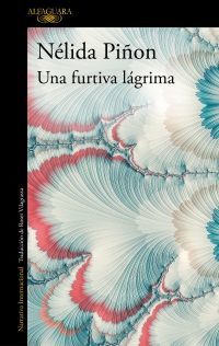 LIBRO UNA FURTIVA LÁGRIMA NÉLIDA PIÑON - 1