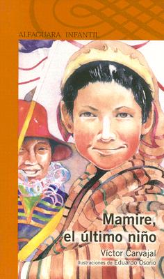 MAMIRE, EL ULTIMO NIÑO - 1
