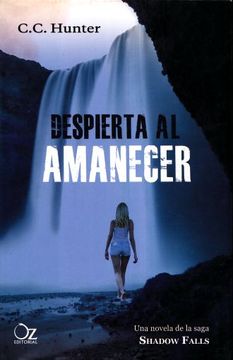 NOVELA JUVENIL DESPIERTA AL AMANECER C.C. HUNTER - 1