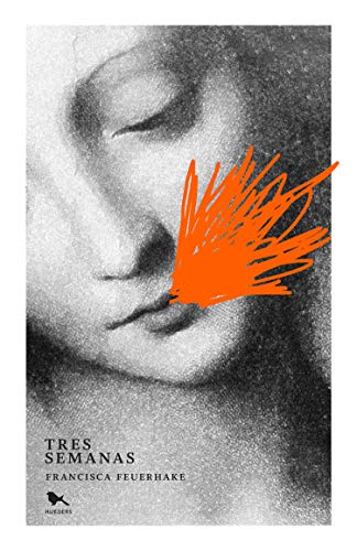 LIBRO TRES SEMANAS FRANCISCA FEUERHAKE - 1