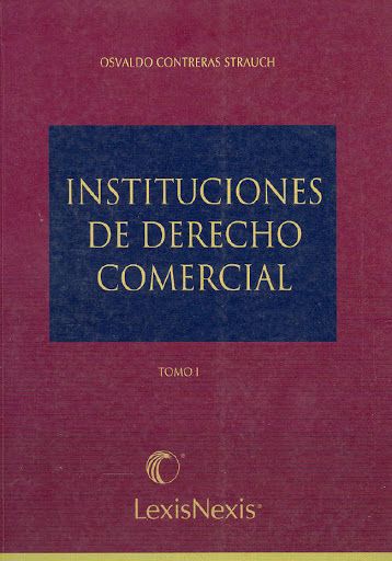 LIBRO DE HISTORIA Y HUMANIDADES INSTITUCIONES DE DERECHO COMERCIAL TOMO II OSVALDO CONTRERAS STRAUCH - 1