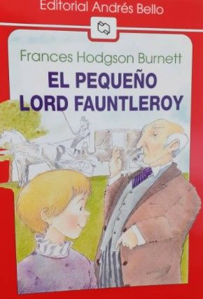LIBRO EL PEQUEÑO LORD FAUNTLEROY - FRANCES HODGSON BURNETT - 1