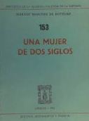 LIBRO UNA MUJER DE DOS SIGLOS MARGOT BOULTON DE BOTTOME - 1