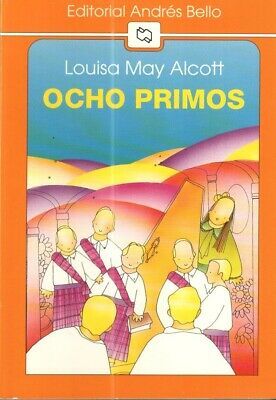 LIBRO OCHO PRIMOS - LOUSA MAY ALCOTT - 1