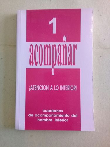 LIBRO ACOMPAÑAR. ¡ATENCIÓN A LO INTERIOR! - 1