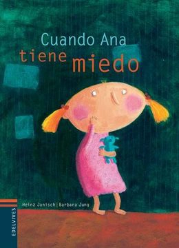 CUANDO ANA TIENE MIEDO - 1