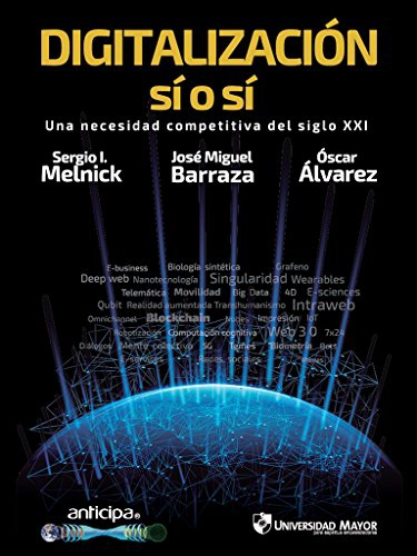 DIGITALIZACIÓN SÍ O SÍ : UNA NECESIDAD COMPETITIVA DEL SIGLO XX - 1