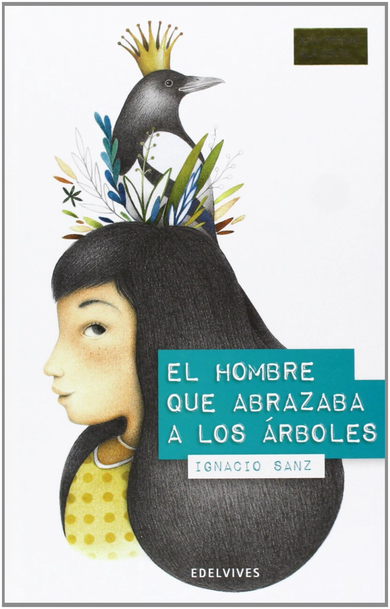 EL HOMBRE QUE ABRAZABA A LOS ÁRBOLES - 1