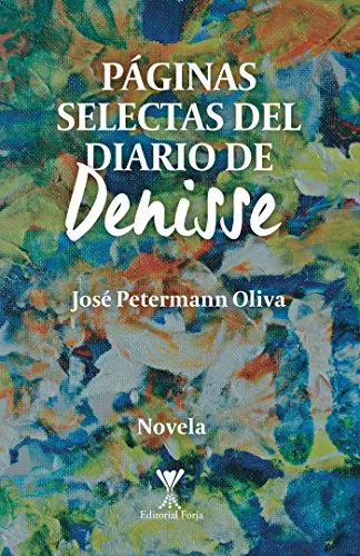 PÁGINAS SELECTAS DEL DIARIO DE DENISSE - 1