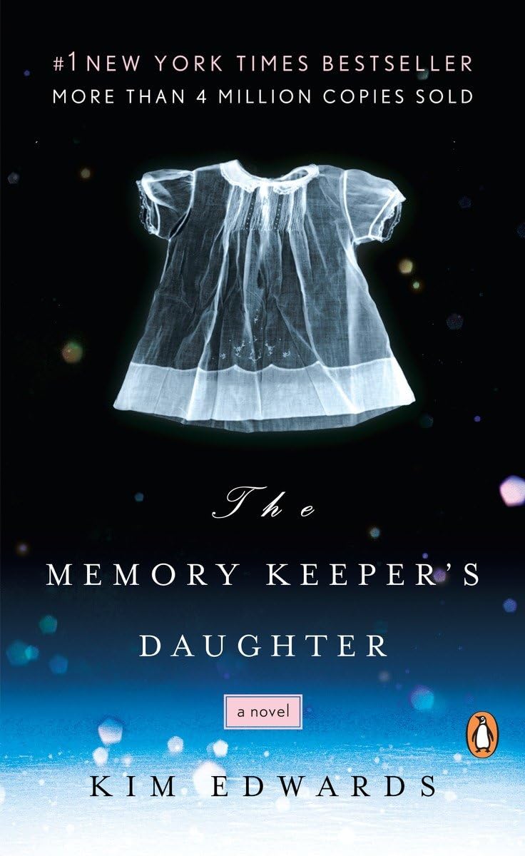 THE MEMORY KEEPER'S DAUGHTER: A NOVEL - 1