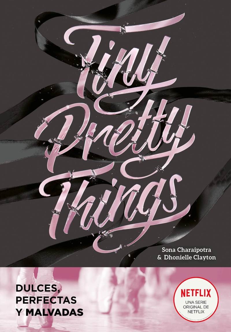 DULCES, PERFECTAS, MALVADAS: (TINY PRETTY THINGS 1) - 1