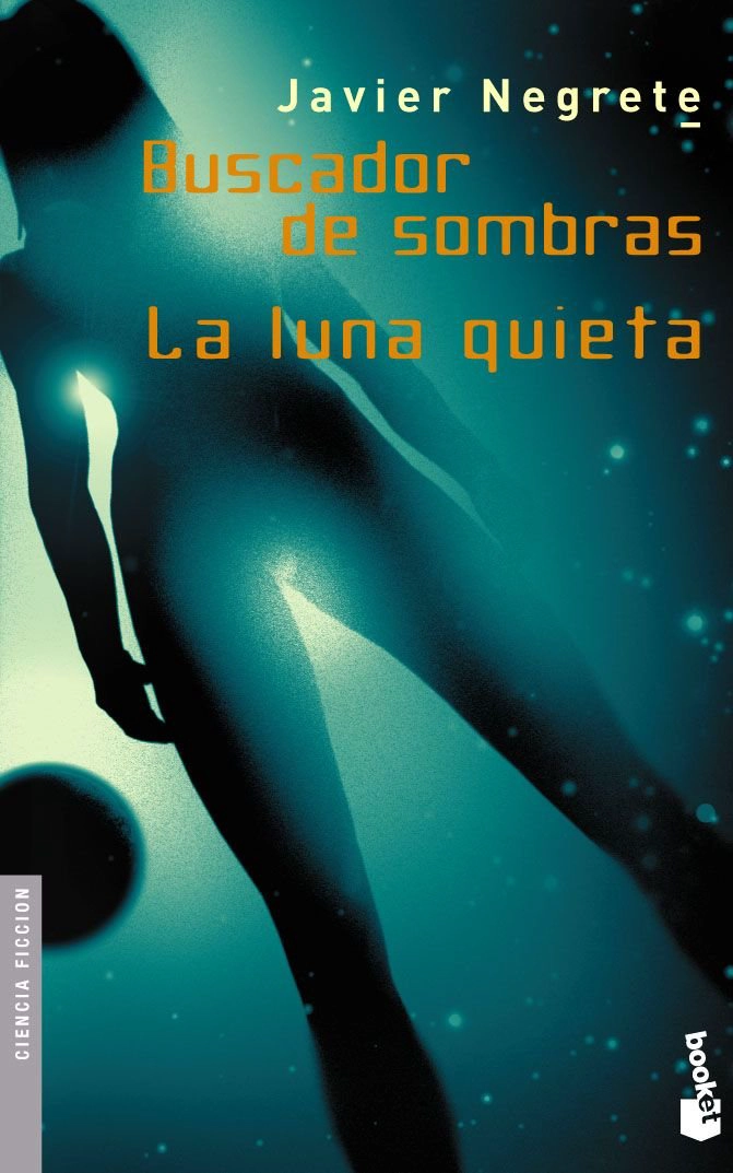 BUSCADOR DE SOMBRAS / LA LUNA QUIETA - 1