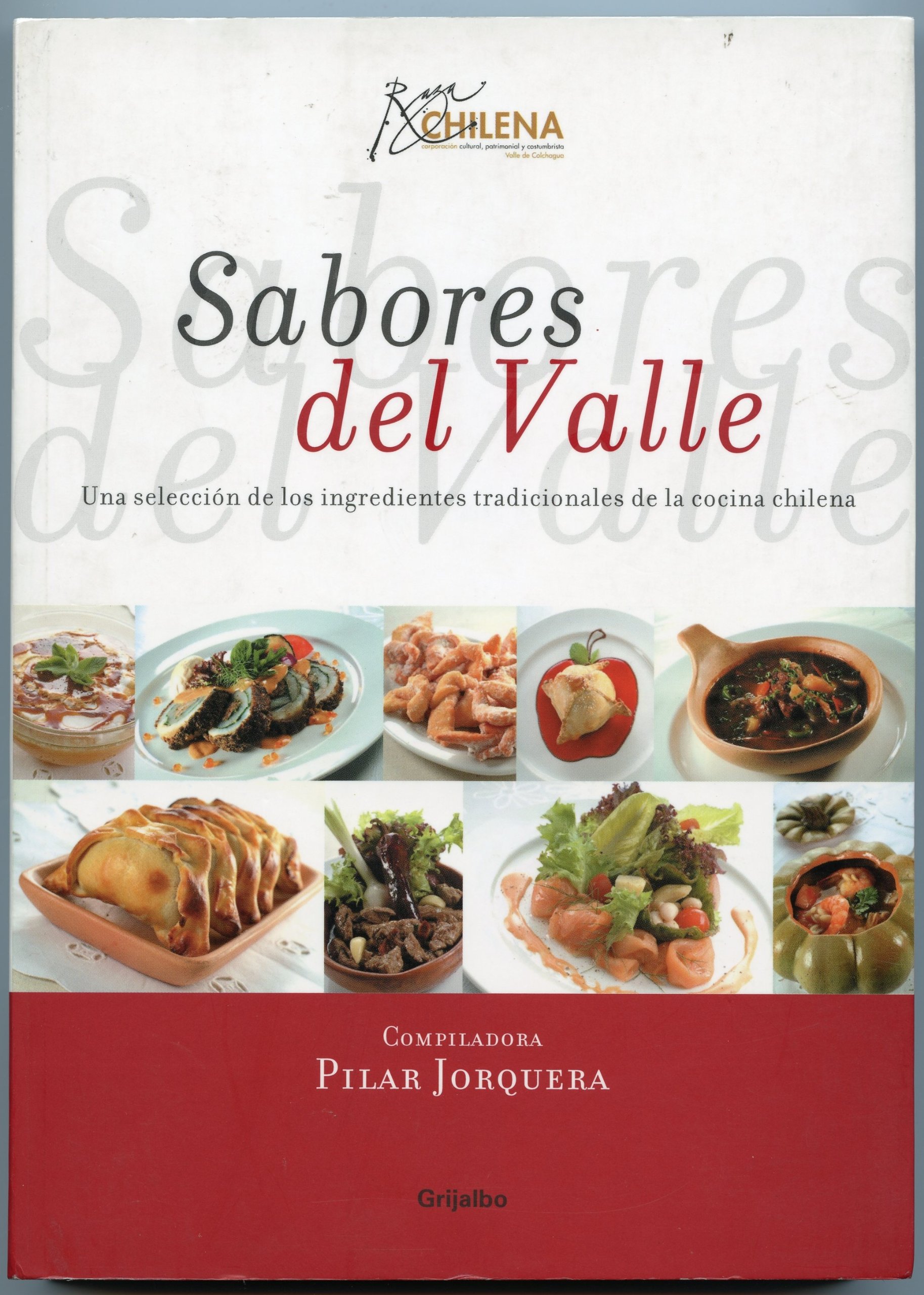 SABORES DEL VALLE: UNA SELECCIÒN DE LOS INGREDIENTES TRADICIONALES DE LA COCINA CHILENA - 1