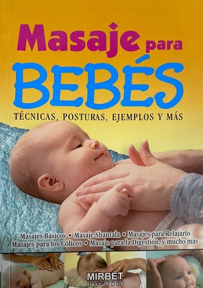 MASAJE PARA BEBÉS : TÉCNICAS, POSTURAS, EJEMPLOS Y MÁS - 1