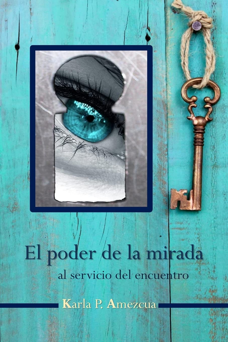 EL PODER DE LA MIRADA: AL SERVICIO DEL ENCUENTRO - 1