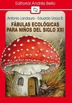 FABULAS ECOLÓGICAS PARA NIÑOS DEL SIGLO XXI - 1