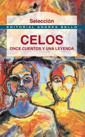 CELOS: ONCE CUENTOS Y UNA LEYENDA - 1