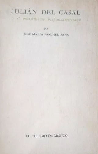 JULIÁN DEL CASAL Y EL MODERNISMO HISPANOAMERICANO - 1