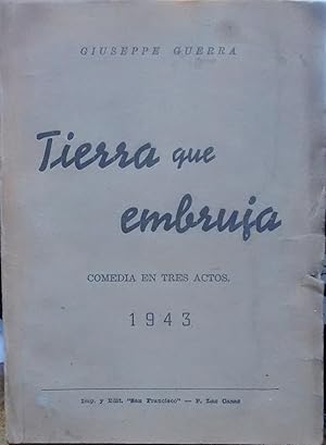 TIERRA QUE EMBRUJA. COMEDIA EN TRES ACTOS - 1