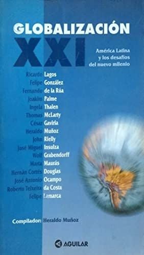 GLOBALIZACIÓN XXI: AMÉRICA LATINA Y LOS DESAFÍOS DEL NUEVO MILENIO - 1