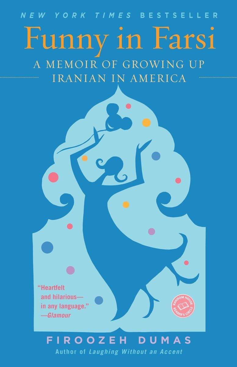 FUNNY IN FARSI: A MEMOIR OF GROWING UP IRANIAN IN AMERICA - 1