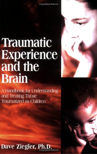 TRAUMATIC EXPERIENCE AND THE BRAIN - 1