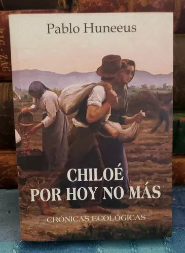 CHILOÉ POR HOY NO MÁS - 1