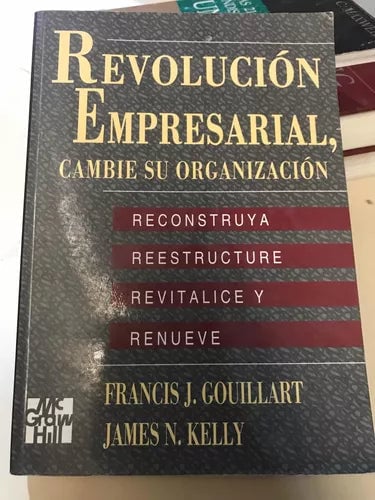 REVOLUCIÓN EMPRESARIAL, CAMBIE SU ORGANIZACIÓN - 1