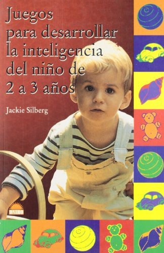 JUEGOS PARA DESARROLLAR LA INTELIGENCIA DEL NINO DE 2 A 3 ANOS - 1