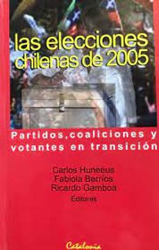 LAS ELECCIONES CHILENAS DE 2005: PARTIDOS, COALICIONES Y VOTANTES EN TRANSICION - 1