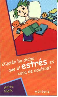 ¿QUIÉN HA DICHO QUE EL ESTRÉS ES COSA DE ADULTOS? - 1