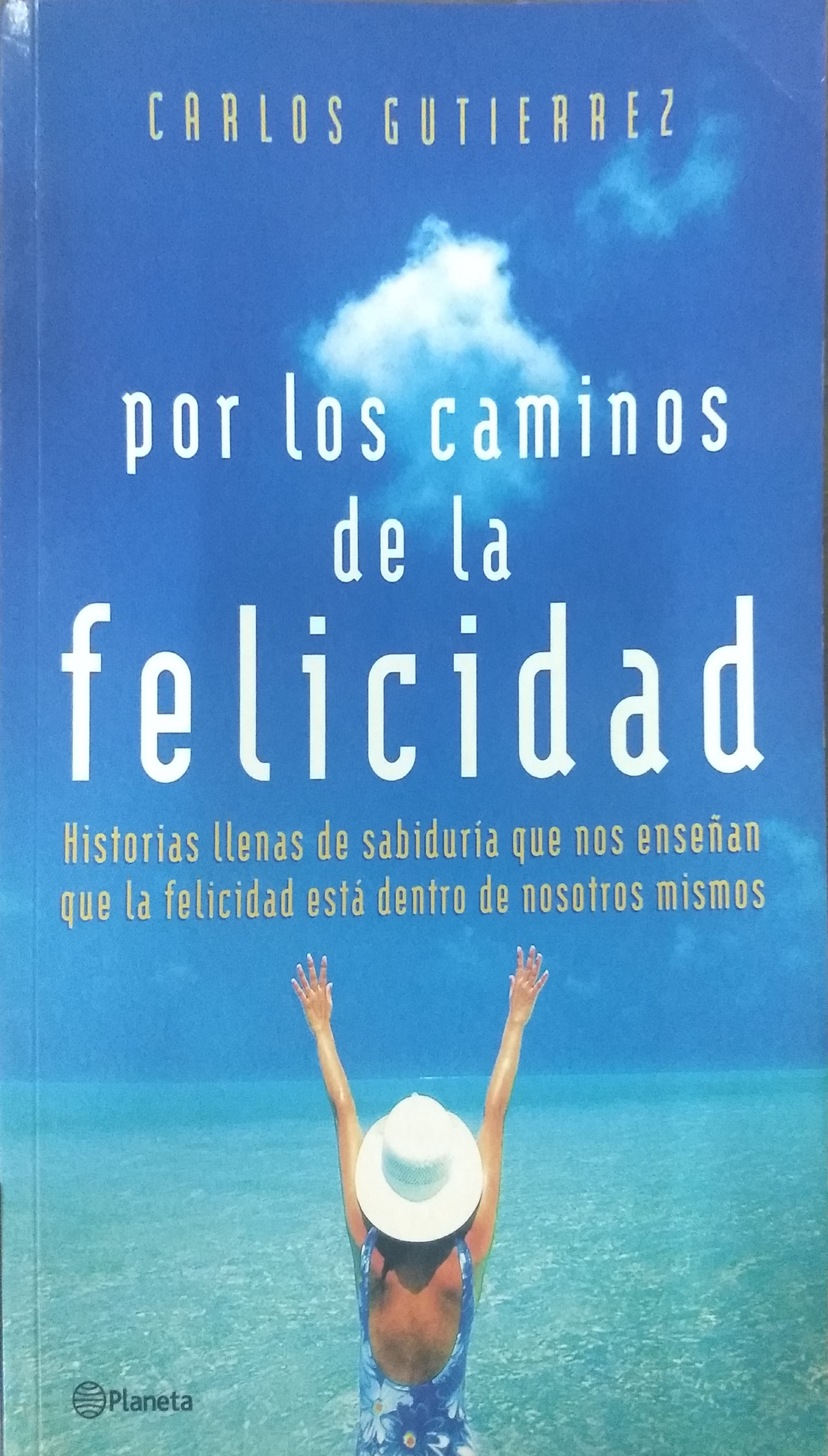 POR LOS CAMINOS DE LA FELICIDAD - 1