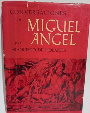 CONVERSACIONES CON MIGUEL ÁNGEL - 1