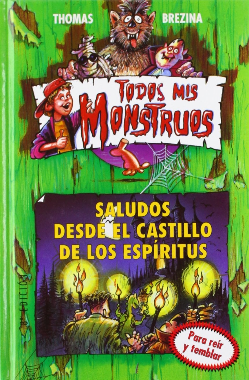 SALUDOS DESDE EL CASTILLO DE LOS ESPÍRITUS (TODOS MIS MONSTRUOS) - 1