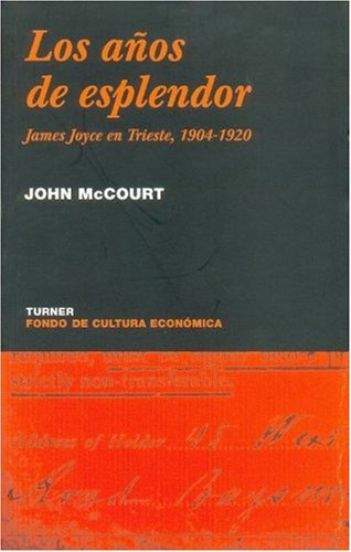 LOS AÑOS DE ESPLENDOR. JAMES JOYCE EN TRIESTE 1904-1920 - 1