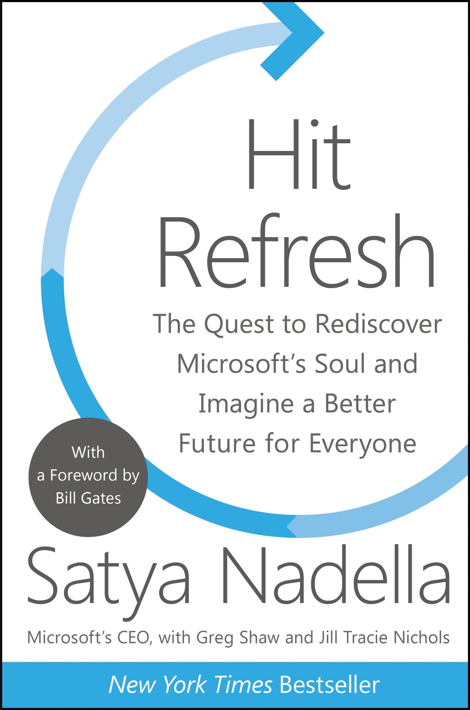 HIT REFRESH: THE QUEST TO REDISCOVER MICROSOFT'S SOUL AND IMAGINE A BETTER FUTURE FOR EVERYONE - 1