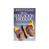 CREATIVIDAD EN LA EDUCACIÓN ESCOLAR - 1