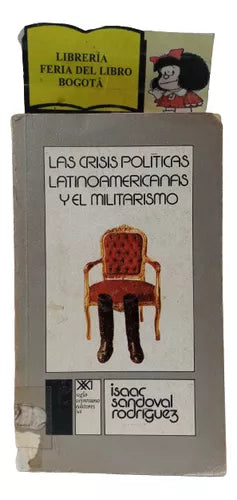 LAS CRISIS POLÍTICAS LATINOAMERICANAS Y EL MILITARISMO - 1