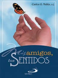 MIS AMIGOS LOS SENTIDOS - 1