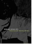 WHO KILLED DANIEL PEARL? - 1