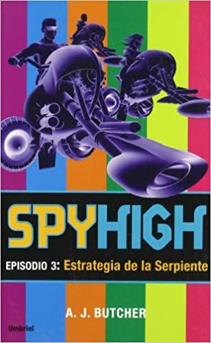 SPY HIGH 3. ESTRATEGIA DE LA SERPIENTE - 1