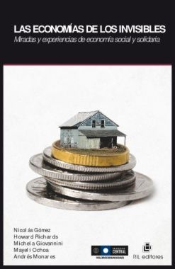LAS ECONOMÍAS DE LOS INVISIBLES - 1