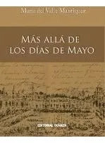 MAS ALLA DE LOS DIAS DE MAYO - 1