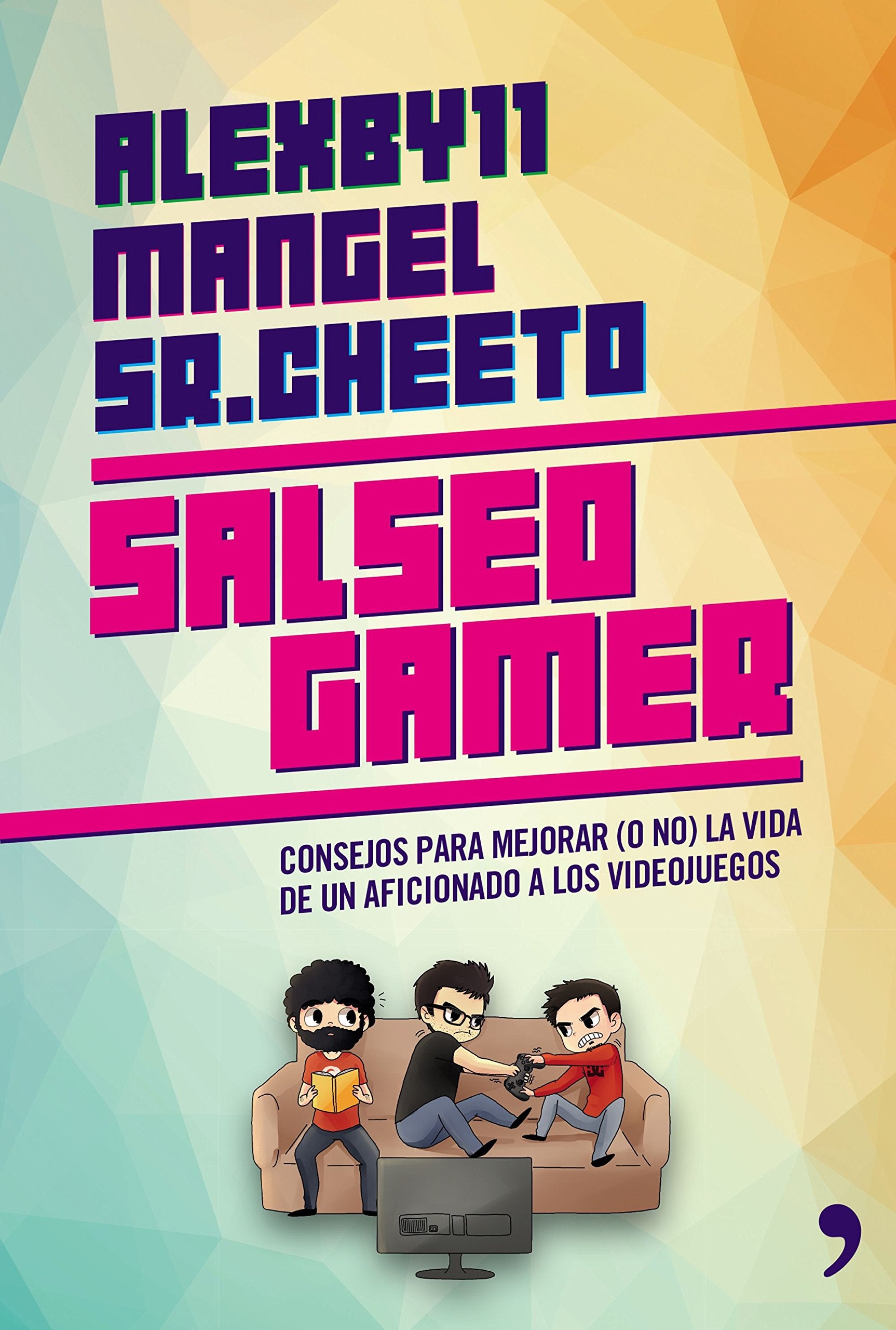 SALSEO GAMER: CONSEJOS PARA MEJORAR (O NO) LA VIDA DE UN AFICIONADO A LOS VIDEOJUEGOS - 1