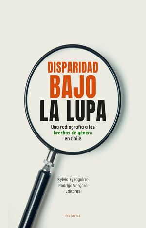 DISPARIDAD BAJO LA LUPA - 1