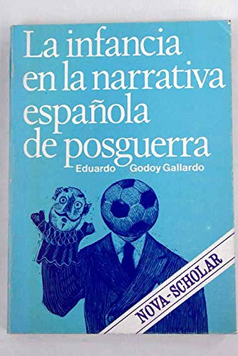 LA INFANCIA EN LA NARRATIVA ESPAÑOLA DE POSGUERRA, 1939-1978 - 1