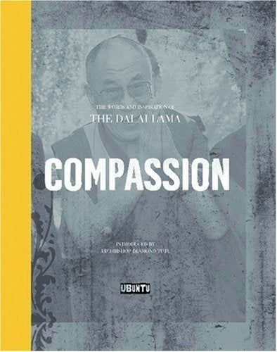 COMPASSION : THE WORDS AND INSPIRATION OF THE DALAI LAMA - 1