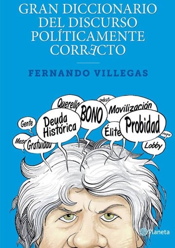 GRAN DICCIONARIO DEL DISCURSO POLÍTICAMENTE CORRECTO - 1